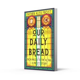 Бумажная книга «Our Daily Bread», автор Отец Алекс Фрост - фото №3 - миниатюра