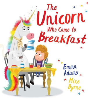 Паперова книга «The Unicorn Who Came to Breakfast», автор Емма Адамс - фото №1 - мініатюра