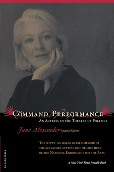 Бумажная книга «Command Performance. An Actress In The Theater Of Politics», автор Джейн Александер - фото №1 - миниатюра