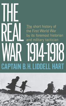 Бумажная книга «Real War 1914-1918», автор Бэзил Генри Лиддел Гарт - фото №1 - миниатюра