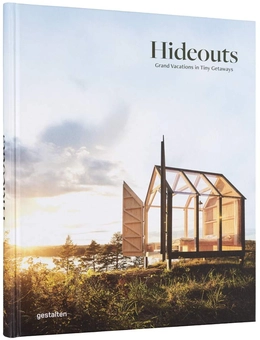 Бумажная книга «Hideouts. Grand Vacations in Tiny Getaways» - фото №2 - миниатюра