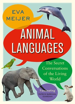 Паперова книга «Animal Languages. The secret conversations of the living world», автор Єва Мейєр - фото №1 - мініатюра