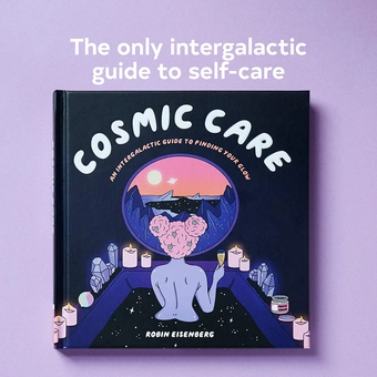 Бумажная книга «Cosmic Care: An Intergalactic Guide to Finding Your Glow», автор Робин Айзенберг - фото №2 - миниатюра