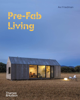 Бумажная книга «Pre-Fab Living», автор Ави Фридман - фото №1 - миниатюра