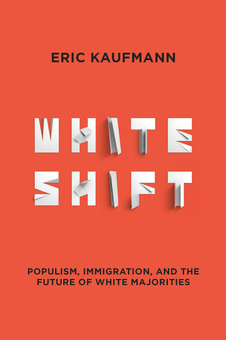 Бумажная книга «Whiteshift: Populism, Immigration, and the Future of White Majorities», автор Эрик Кауфманн - фото №2 - миниатюра