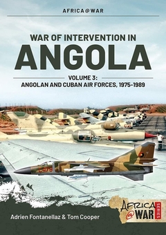 Электронная книга «War of Intervention in Angola Volume 3», авторов Том Купер, Адриан Фонтанеллаз, Хосе Аугусто Матос - фото №1 - миниатюра