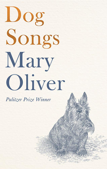 Бумажная книга «Dog Songs», автор Мэри Оливер - фото №1 - миниатюра