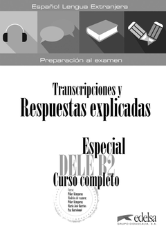 Паперова книга «Especial DELE B2 Curso Completo. Transcripciones y Respuestas», автор Пілар Альзугарай - фото №1 - мініатюра