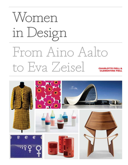 Бумажная книга «Women in Design. From Aino Aalto to Eva Zeisel», авторов Шарлотта Филл, Клементина Филл - фото №1 - миниатюра