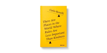 Бумажная книга «There Are Places in the World Where Rules Are Less Important than Kindness», автор Карло Ровелли - фото №2 - миниатюра