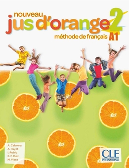 Бумажная книга «Jus D'orange Nouveau 2 (A1) Livre de l'eleve + DVD-ROM», авторов Адриан Кабрера, Адриен Пайе, Изабель Рубио Перес, Эмилио Руис, Мануэль Виера - фото №1 - миниатюра
