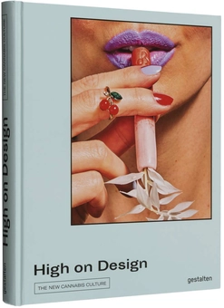 Бумажная книга «High on Design. The New Cannabis Culture » - фото №2 - миниатюра