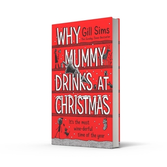 Бумажная книга «Why Mummy Drinks at Christmas», автор Джилл Симс - фото №2 - миниатюра