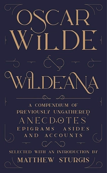 Бумажная книга «Wildeana (riverrun editions)», автор Оскар Уайльд - фото №1 - миниатюра