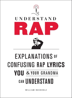 Бумажная книга «Understanding Rap», автор Уильям Бакхолц - фото №1 - миниатюра