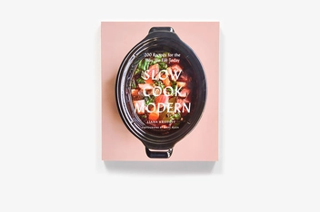 Бумажная книга «Slow Cook Modern: 200 Recipes for the Way We Eat Today», автор Лиана Криссофф - фото №8 - миниатюра