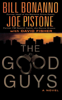 Паперова книга «The Good Guys», авторів Девід Фішер, Білл Бонанно, Джо Пістоне - фото №1 - мініатюра