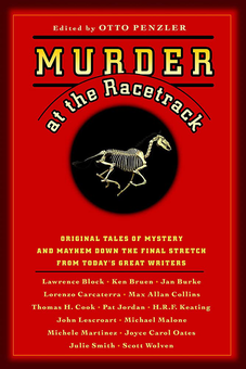 Бумажная книга «Murder at the Racetrack. Original Tales of Mystery and Mayhem Down the Final Stretch from Today's Great Writers» - фото №1 - миниатюра