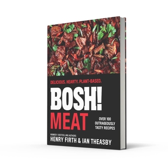 Бумажная книга «Bosh! Meat. Delicious. Hearty. Plant-based.», авторов Генри Ферт, Йен Тисби - фото №2 - миниатюра