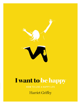 Бумажная книга «I Want to be Happy», автор Гарриет Гриффи - фото №1 - миниатюра