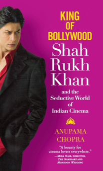 Бумажная книга «King of Bollywood. Shah Rukh Khan and the Seductive World of Indian Cinema», автор Анупама Чопра - фото №1 - миниатюра