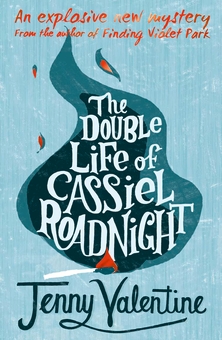 Бумажная книга «The Double Life of Cassiel Roadnight», автор Дженни Валентайн - фото №1 - миниатюра