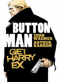 Паперова книга «Button Man. Get Harry Ex», автор Джон Вагнер - фото №1 - мініатюра