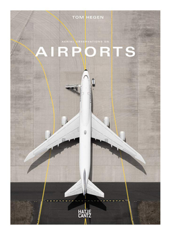 Бумажная «Tom Hegen. Aerial Observations on Airports», автора Без автора– фото №1