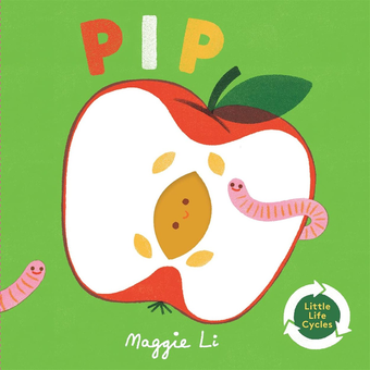 Паперова книга «Little Life Cycles. Pip», автор Меггі Лі - фото №1 - мініатюра