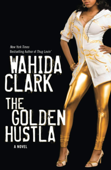 Бумажная книга «The Golden Hustla», автор Вахида Кларк - фото №1 - миниатюра