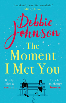 Бумажная книга «The Moment I Met You», автор Дебби Джонсон - фото №1 - миниатюра