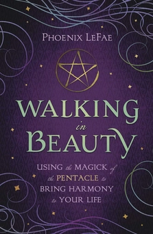 Бумажная книга «Walking In Beauty. Using the Magick of the Pentacle to Bring Harmony to Your Life», автор Феникс Лефе - фото №2 - миниатюра