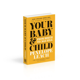 Бумажная книга «Your Baby and Child. From Birth to Age Five», автор Пенелопа Лич - фото №3 - миниатюра