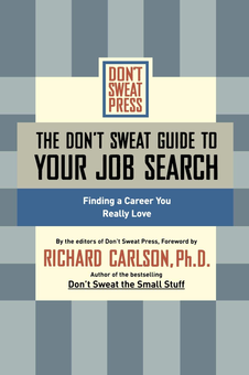 Паперова книга «The Don't Sweat Guide to Your Job Search. Finding a Career You Really Love» - фото №1 - мініатюра