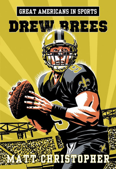 Бумажная книга «Great Americans In Sports. Drew Brees», автор Мэтт Кристофер - фото №1 - миниатюра
