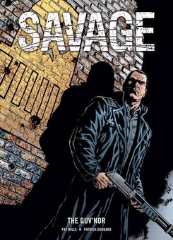 Бумажная книга «Savage. The Guv'nor», авторов Пэт Миллс, Патрик Годдард - фото №1 - миниатюра