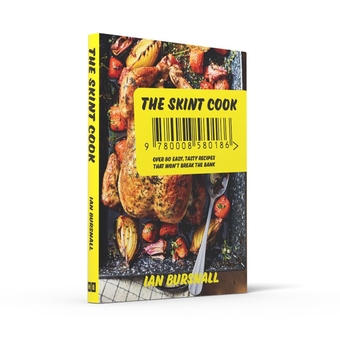 Бумажная книга «The Skint Cook: Over 80 Easy Tasty Recipes That Won't Break the Bank», автор Ян Берсналл  - фото №3 - миниатюра