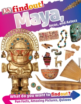 Бумажная книга «DKfindout! Maya, Incas, and Aztecs» - фото №1 - миниатюра