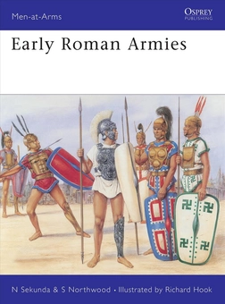Бумажная книга «Early Roman Armies», авторов Николас Секунда, Саймон Нортвуд - фото №2 - миниатюра