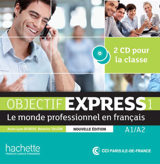 Бумажная книга «Objectif Express 1 Nouvelle Edition (2 CD-ROM)», авторов Беатрис Този, Энн-Лиз Дюбуа - фото №1 - миниатюра