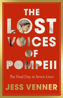 Паперова книга «The Lost Voices of Pompeii», автор Джесс Веннер - фото №1 - мініатюра
