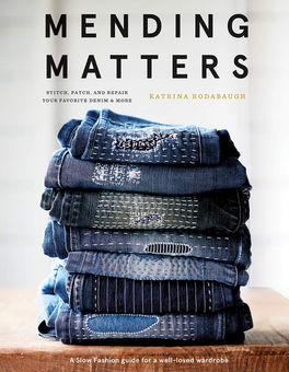 Бумажная книга «Mending Matters. Stitch, Patch, and Repair Your Favorite Denim & More», автор Катрина Родабау - фото №1 - миниатюра