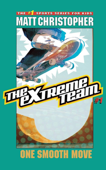 Бумажная книга «The Extreme Team. One Smooth Move», автор Мэтт Кристофер - фото №1 - миниатюра
