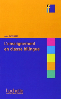 Бумажная книга «Collection F: L'enseignement en classe bilingue», автор Jean Duverger - фото №1 - миниатюра