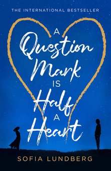Бумажная книга «A Question Mark is Half a Heart», автор София Лундберг - фото №1 - миниатюра