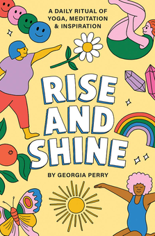 Бумажная книга «Rise and Shine. A Daily Ritual of Yoga, Meditation and Inspiration», автор Джорджия Перри - фото №1 - миниатюра