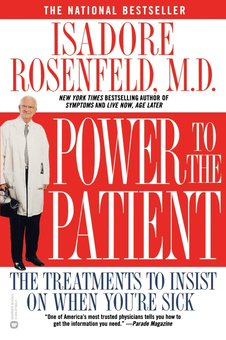 Бумажная книга «Power to the Patient. The Treatments to Insist on When You're Sick», автор Исадор Розенфельд - фото №1 - миниатюра