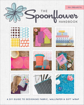 Бумажная книга «The Spoonflower Handbook. A DIY Guide to Designing Fabric, Wallpaper & Gift Wrap with 30+ Projects», авторов Стефен Фрэзер, Джуди Кеттелер, Бека Ран - фото №1 - миниатюра