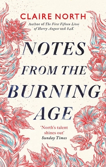 Паперова книга «Notes from the Burning Age», автор Клер Норт - фото №1 - мініатюра