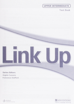 Бумажная книга «Link Up Upper Intermediate Test Book», автор Франческа Стаффорд - фото №1 - миниатюра